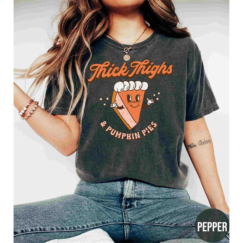 MR-2482023184056-thick-thighs-and-pumpkin-pies-shirt-retro-thanksgiving-tshirt-image-1.jpg