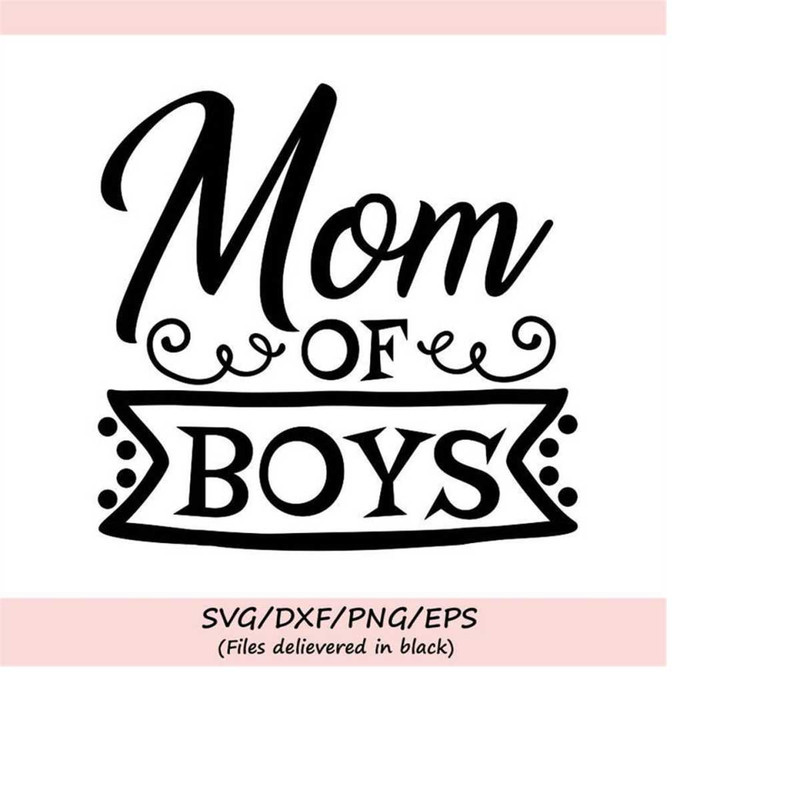 MR-2482023184820-mom-of-boys-svg-mothers-day-svg-mom-life-svg-mom-svg-image-1.jpg