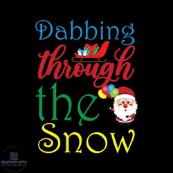 dabbing through the snow svg, christmas svg, santa claus svg, santa sleigh svg, holy svg