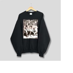 you can't sit with us shirt, sanderson sisters sweatshirt, witch sweatshirt, witch sisters sweatshirt, halloween hocus p