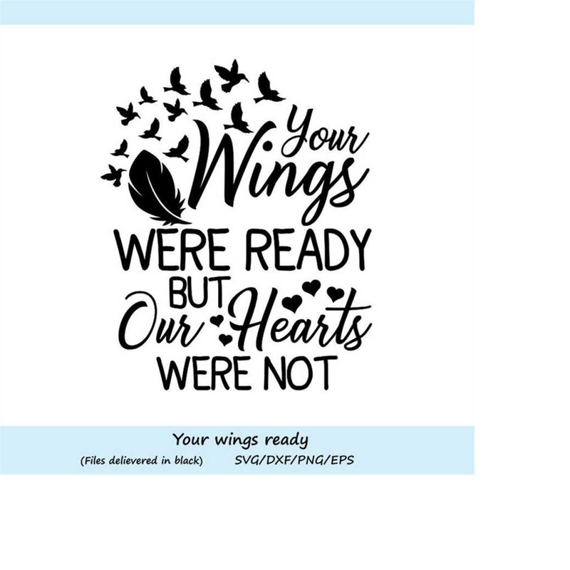MR-2482023185938-your-wings-were-ready-but-my-heart-was-not-svg-heaven-svg-image-1.jpg