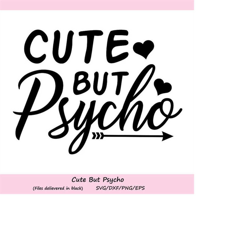 MR-248202319931-cute-but-psycho-svg-funny-svg-girls-svg-baby-svg-baby-girl-image-1.jpg