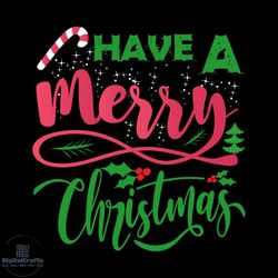 have a merry christmas svg, christmas svg, xmas svg, xmas mistletoe svg, christmas gift svg