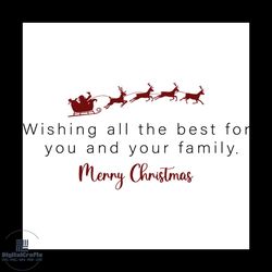 wishing all the best for you and your family svg, christmas svg, family svg, happy holiday svg