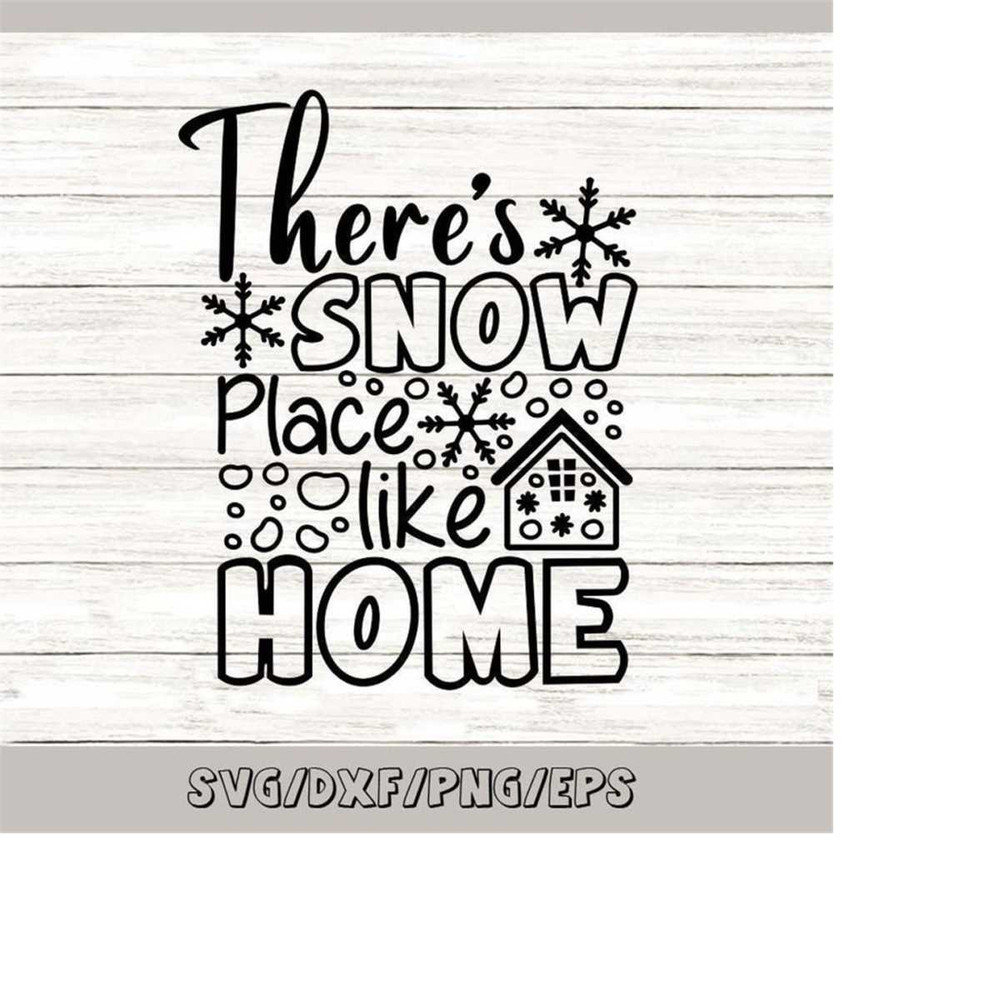 MR-2482023191416-theres-snow-place-like-home-svg-christmas-svg-winter-image-1.jpg