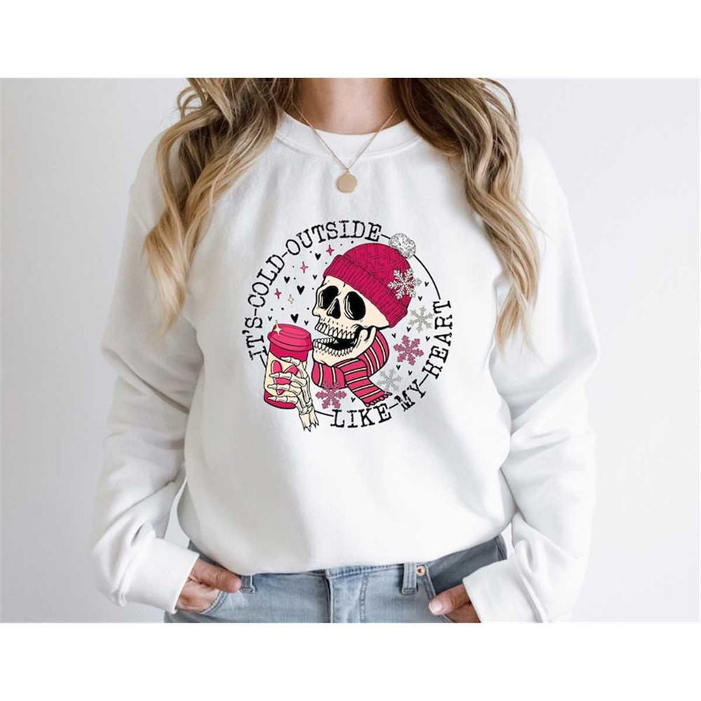 MR-248202319162-its-cold-outside-like-my-heart-skeleton-sweatshirt-image-1.jpg