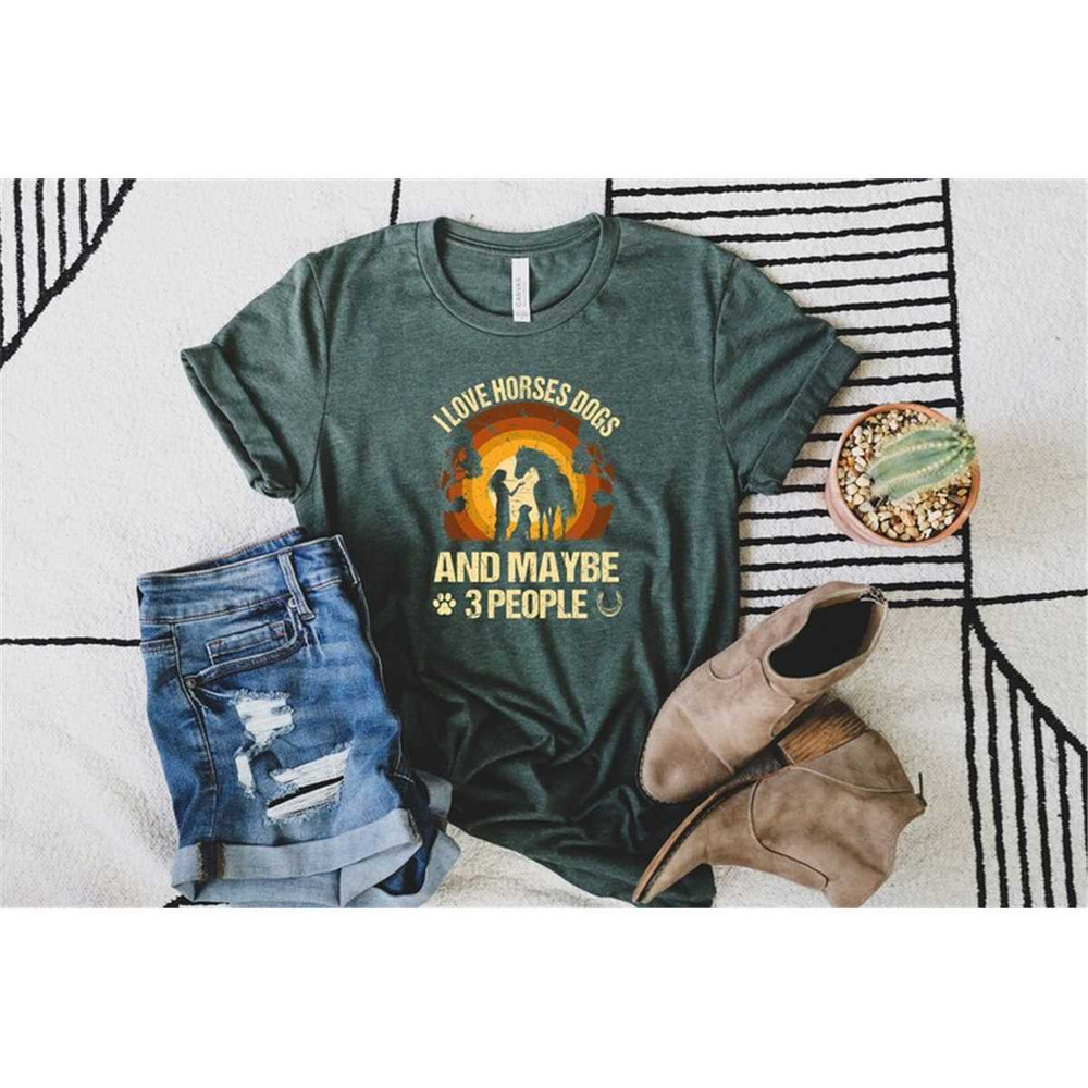 MR-2482023192534-i-like-horses-dogs-and-maybe-3-people-shirt-horse-lover-tee-image-1.jpg