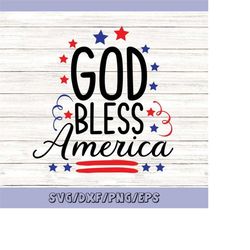 god bless america svg, patriotic svg, 4th of july svg, america svg, july 4th svg, independence day svg, memorial day svg