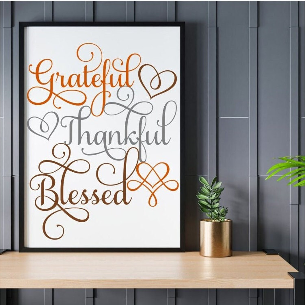 Grateful, Thankful, Blessed SVG, Inspirational SVG, Digital Download, Cut File, Sublimation, Clip Art (svgpngdxfjpeg file formats) - 2.jpg