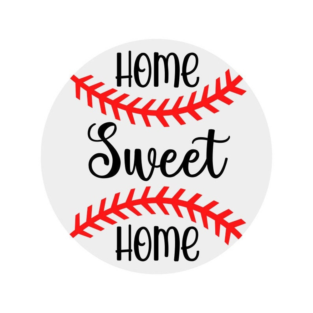 Home Sweet Home SVG, Baseball Sign SVG, Baseball SVG, Digital Download, Cut File, Sublimation, Clip Art (includes svgpngdxf file formats) - 1.jpg