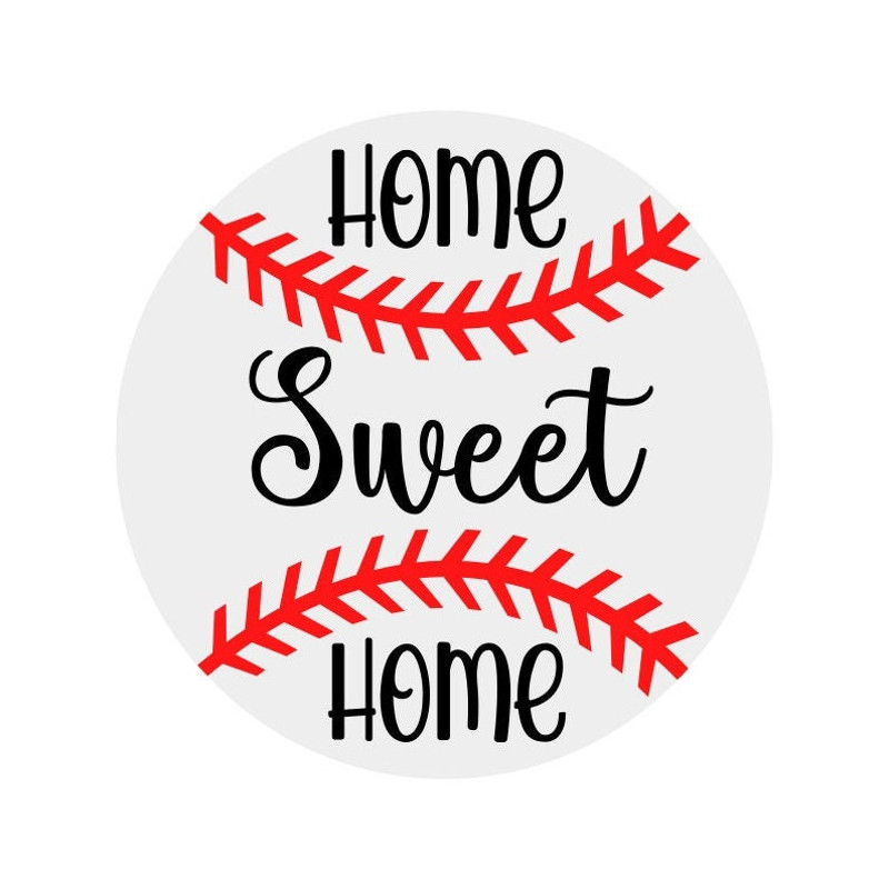 Home Sweet Home SVG, Baseball Sign SVG, Baseball SVG, Digital Download, Cut File, Sublimation, Clip Art (includes svgpngdxf file formats) - 1.jpg