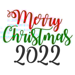merry christmas 2022 svg, christmas 2022 sign svg, digital download, cut file, sublimation, clip art (individual svgdxfp