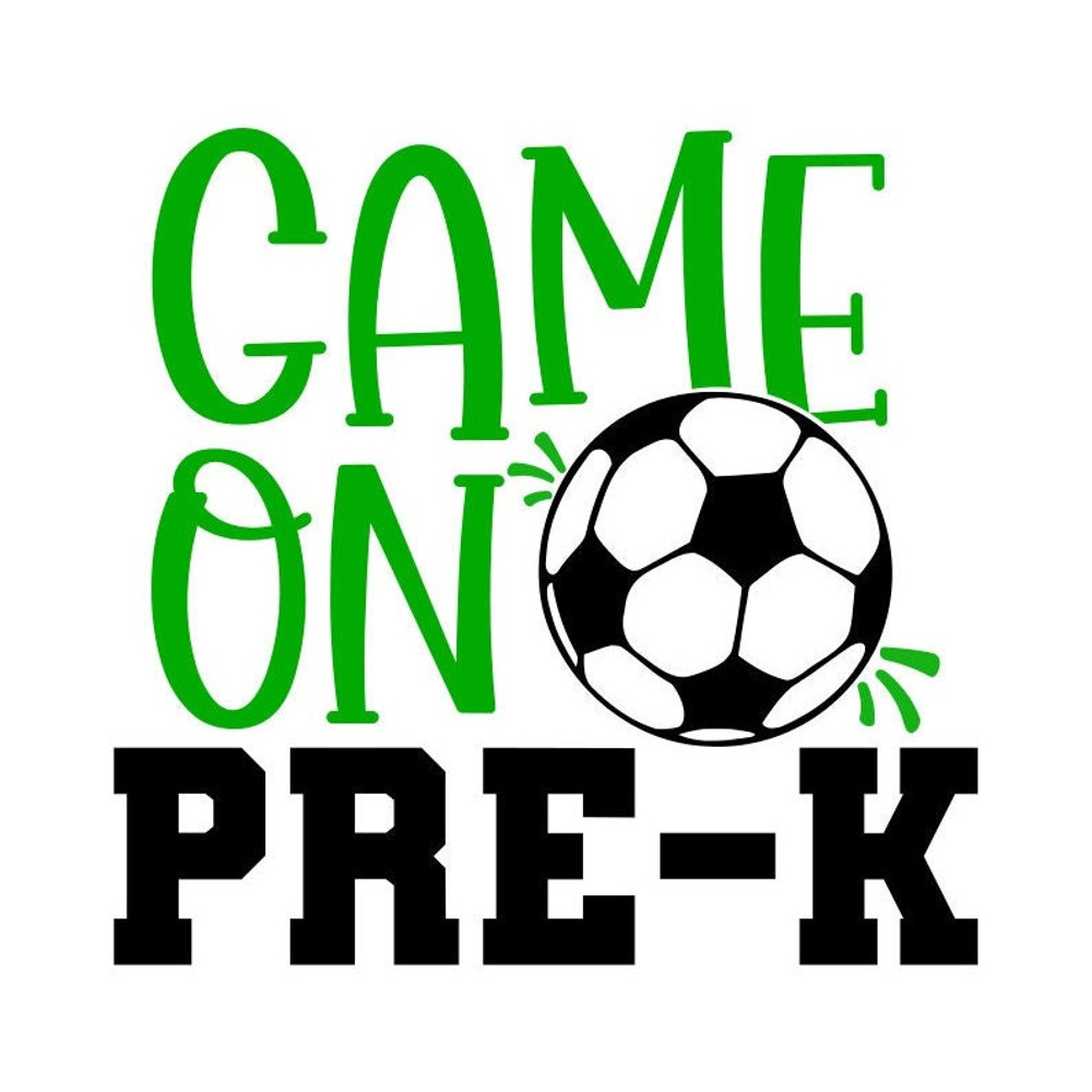 Pre-K SVG, Game On Pre-K SVG, Soccer, Back to School SVG, Digital Download, Cut File, Sublimation, Clip Art (svgpngdxfjpeg file formats) - 1.jpg