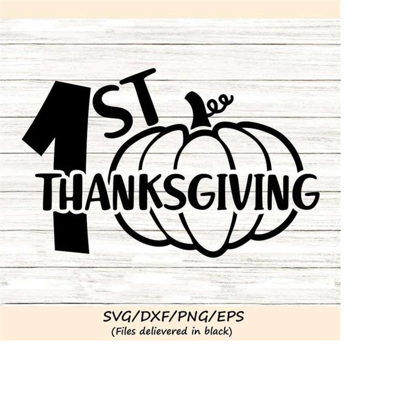 MR-2482023211627-first-thanksgiving-svg-thanksgiving-svg-1st-thanksgiving-image-1.jpg