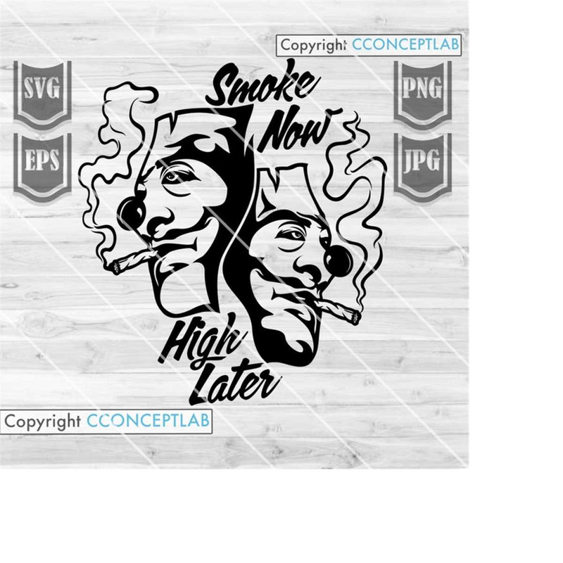 MR-2482023213439-smoke-now-high-later-svg-file-smoking-weed-svg-image-1.jpg