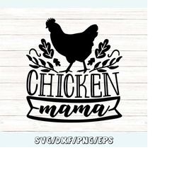 chicken mama svg, chicken lady, chicken farm svg, farmhouse chicken svg, farm life svg, silhouette cricut cut files, svg