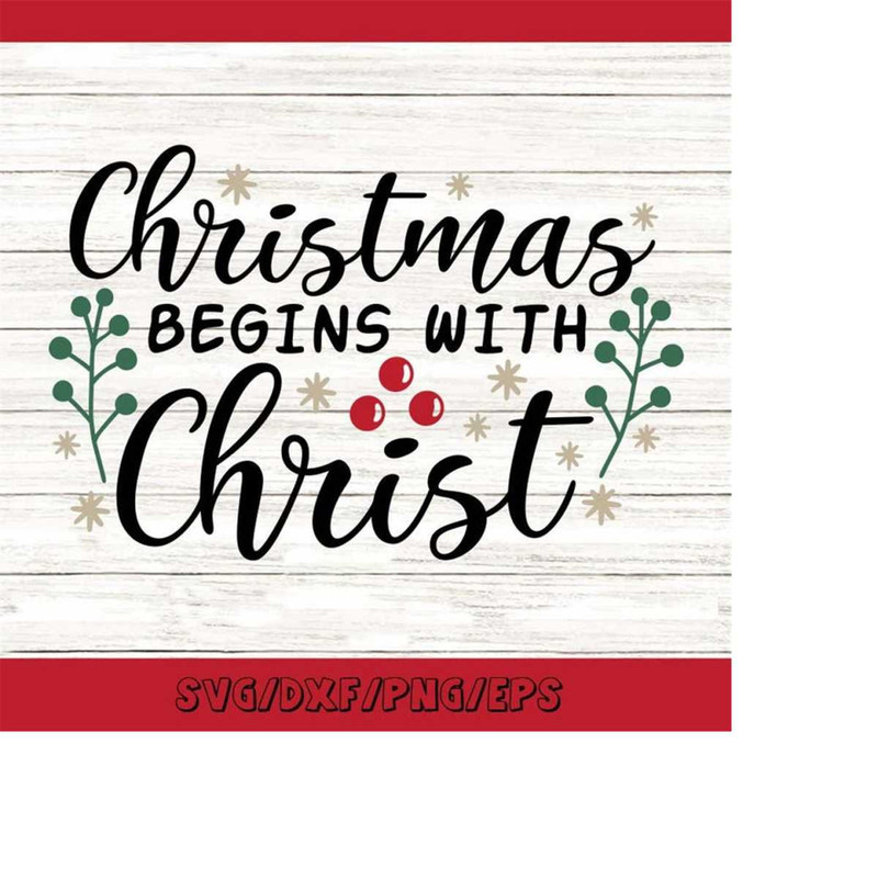 MR-24820232263-christmas-begins-with-christ-svg-christmas-svg-jesus-svg-image-1.jpg