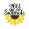 Sunflower SVG, You are my Sunshine SVG, Summer SVG, Digital Download, Cut File, Sublimation, Clip Art (includes svgpngdxf files) - 1.jpg