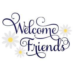 welcome sign svg, welcome friends svg, welcome svg, digital download, cut file, sublimation, clip art (includes svgpngdx