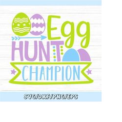 egg hunt champion svg, easter eggs svg, easter egg hunt svg, kids easter svg, easter shirt svg, silhouette cricut files,