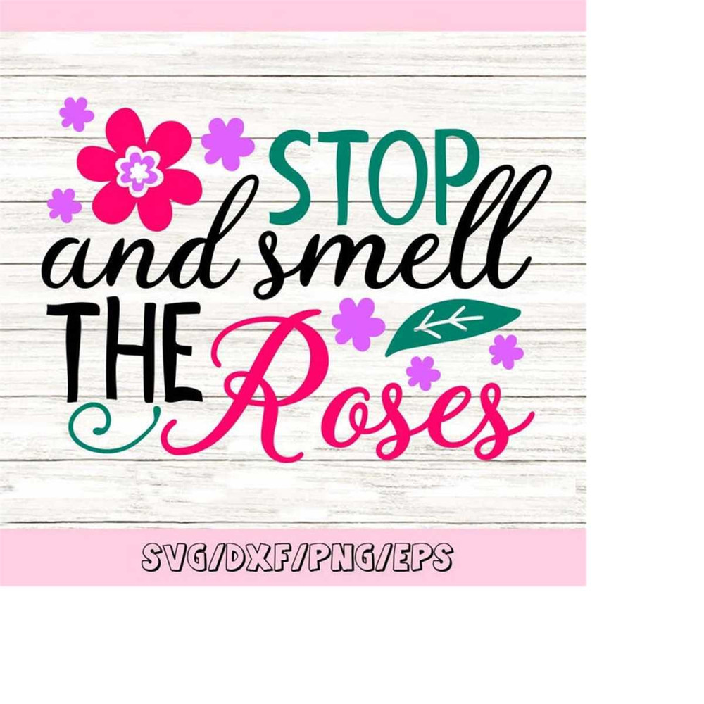 MR-2482023223324-stop-and-smell-the-roses-svg-spring-svg-flowers-sign-svg-image-1.jpg