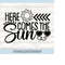 MR-248202322478-here-comes-the-sun-svg-summer-svg-vacation-svg-beach-life-image-1.jpg