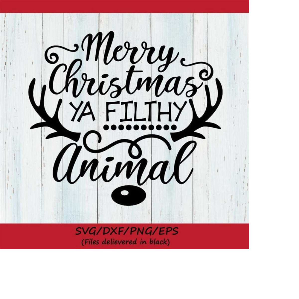MR-248202323038-merry-christmas-ya-filthy-animal-svg-christmas-svg-merry-image-1.jpg