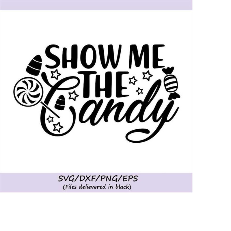 MR-2482023231359-show-me-the-candy-svg-halloween-svg-trick-or-treat-image-1.jpg