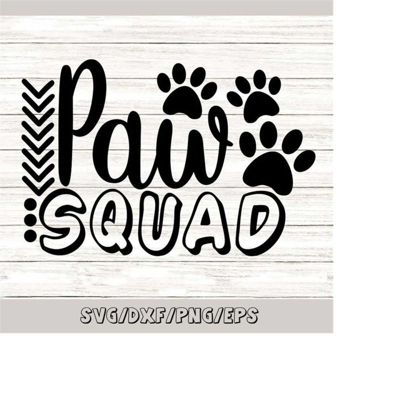 MR-2482023231452-paw-squad-svg-dog-lover-svg-pet-lover-svg-paw-print-svg-image-1.jpg