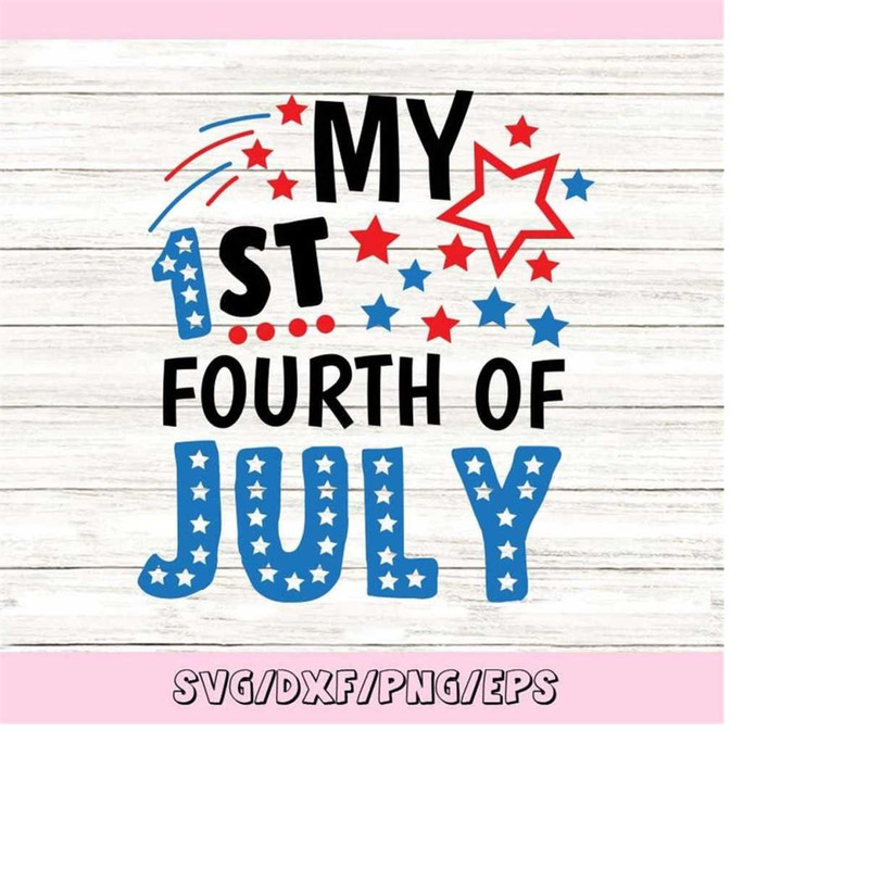 MR-2482023233236-my-1st-fourth-of-july-svg-4th-of-july-svg-patriotic-svg-image-1.jpg