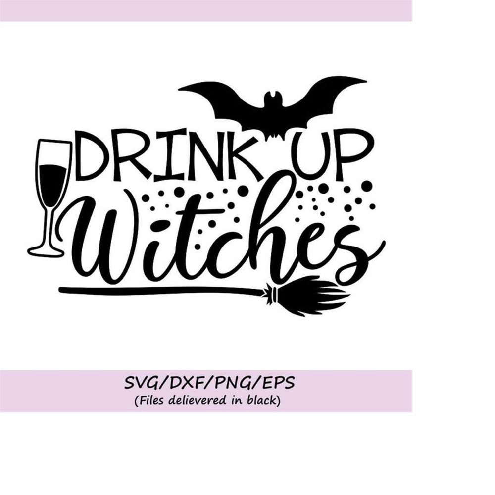 MR-248202323436-drink-up-witches-svg-halloween-svg-witch-svg-wine-svg-image-1.jpg