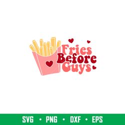 fries before guys, fries before guys svg, valentines day svg, valentine svg, love svg, png,dxf,eps file