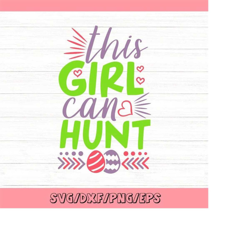 MR-258202302159-this-girl-can-hunt-svg-easter-svg-easter-egg-svg-egg-hunt-image-1.jpg