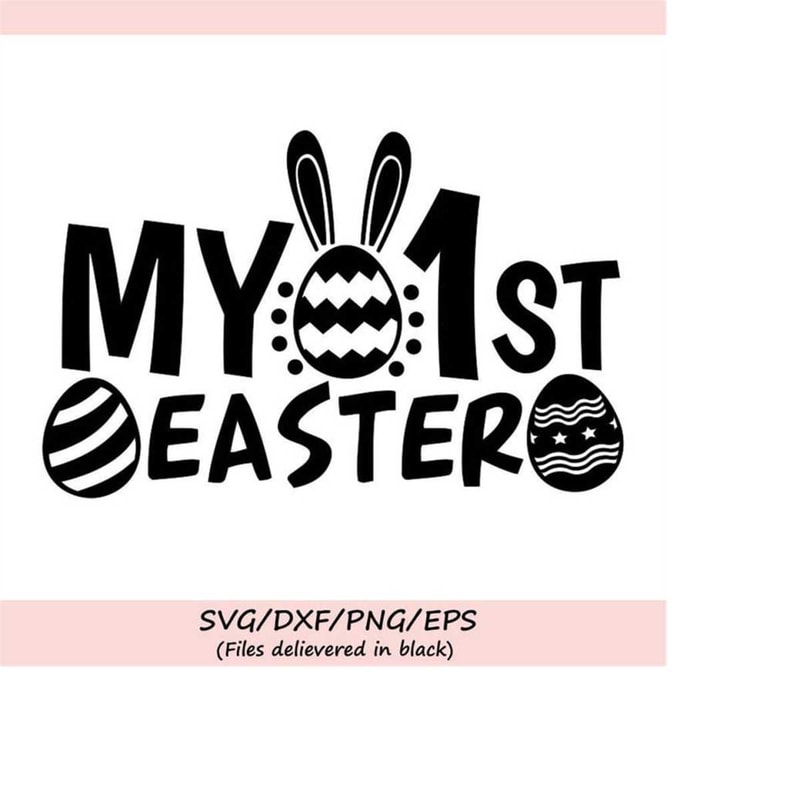 MR-25820230362-my-first-easter-svg-easter-svg-1st-easter-svg-easter-bunny-image-1.jpg