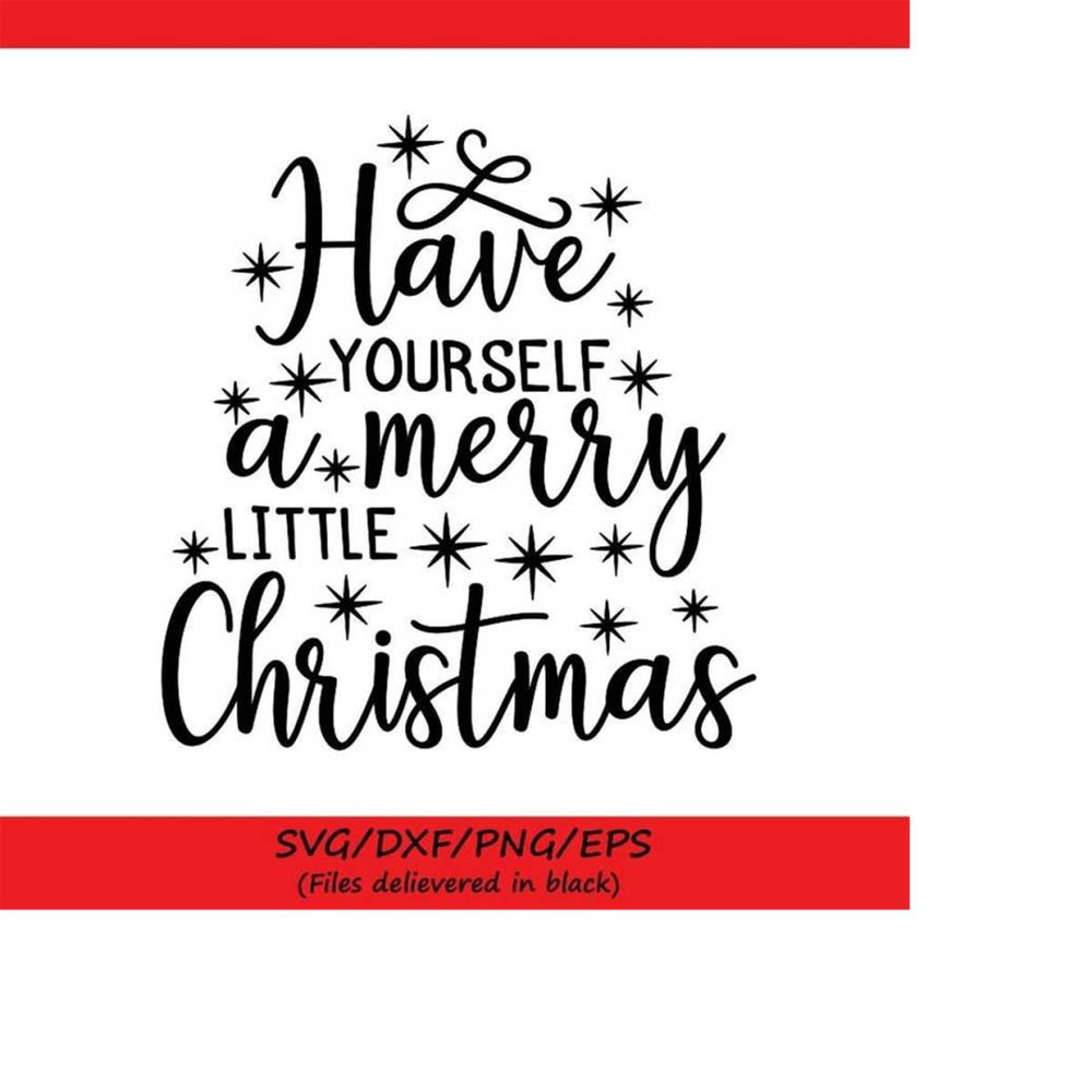 MR-258202303653-have-yourself-a-merry-little-christmas-svg-christmas-svg-image-1.jpg