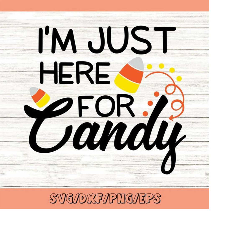MR-258202304251-halloween-svg-im-just-here-for-candy-svg-trick-or-treat-image-1.jpg