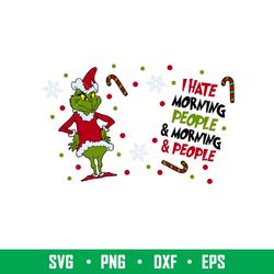 i hate morning people full wrap, i hate morning people starbucks full wrap svg, grinch svg, merry christmas svg, santa c