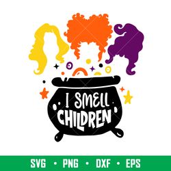 i smell children 1, i smell children svg, hocus pocus svg, halloween svg, png, eps, dxf, eps file