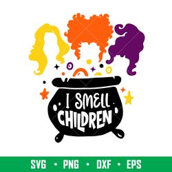 I Smell Children 1, I Smell Children Svg, Hocus Pocus Svg, Halloween Svg, png, eps, dxf, eps file