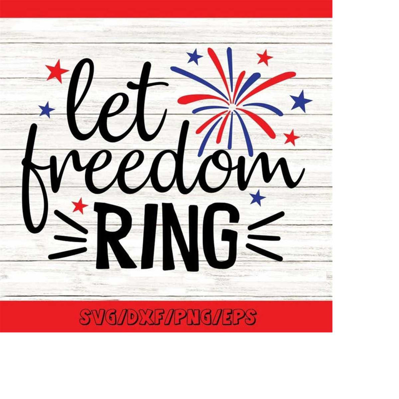 MR-258202305727-let-freedom-ring-svg-4th-of-july-svg-memorial-day-svg-image-1.jpg