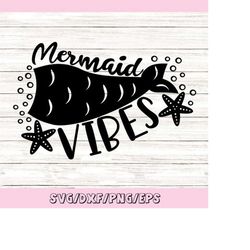 mermaid vibes svg, mermaid svg, mermaid tail svg, summer svg, summer beach svg, starfish svg, silhouette cricut files, s
