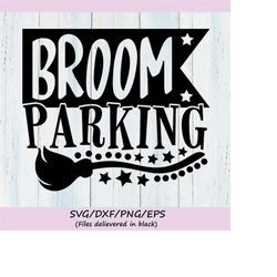 broom parking svg, halloween svg, witch svg, witch broom svg, funny halloween svg, silhouette cricut cut files, svg, dxf