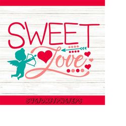 sweet love svg, valentine's day svg, couple love svg, cupid arrow svg, valentine hearts svg, silhouette cricut cut files