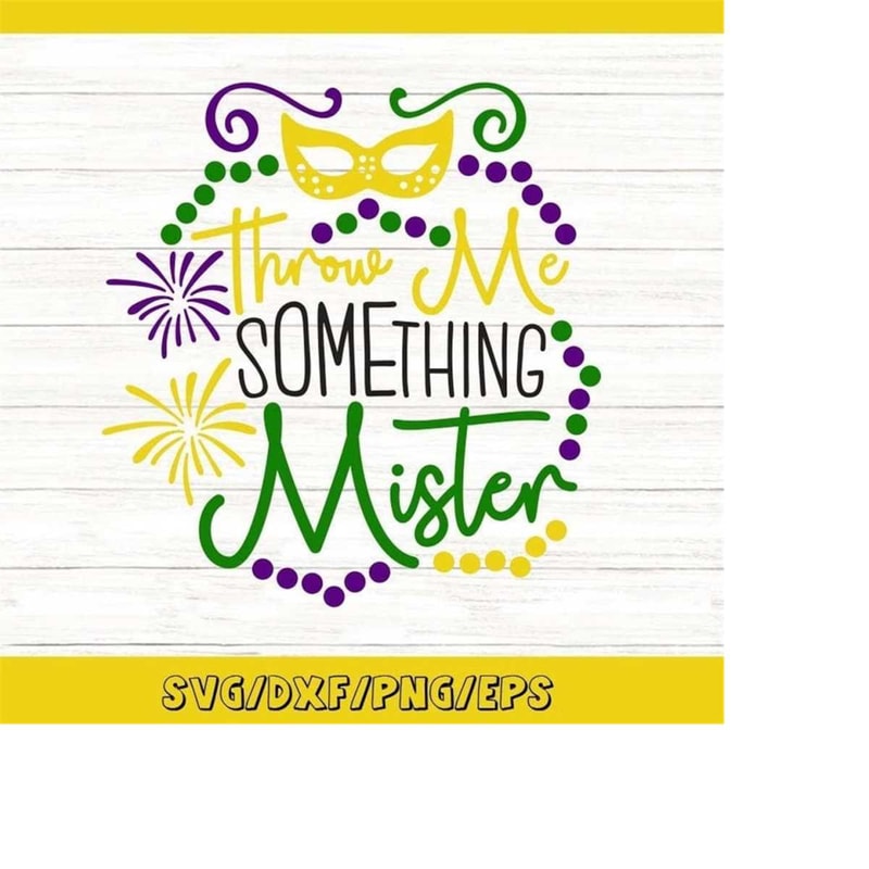 MR-25820233819-throw-me-something-mister-svg-mardi-gras-svg-fat-tuesday-image-1.jpg