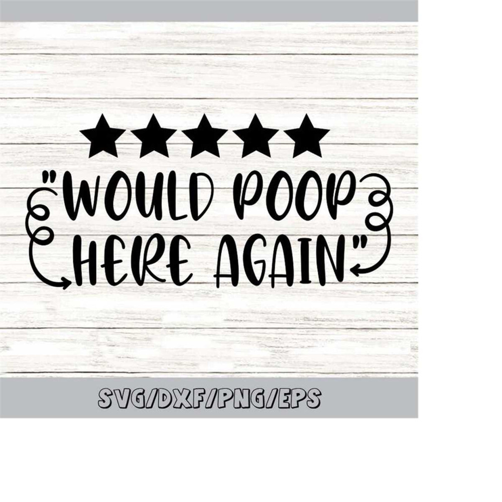 MR-258202333351-would-poop-here-again-svg-bathroom-svg-funny-toilet-svg-image-1.jpg