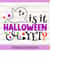 MR-258202343225-is-it-halloween-yet-svg-halloween-svg-ghost-svg-spooky-svg-image-1.jpg
