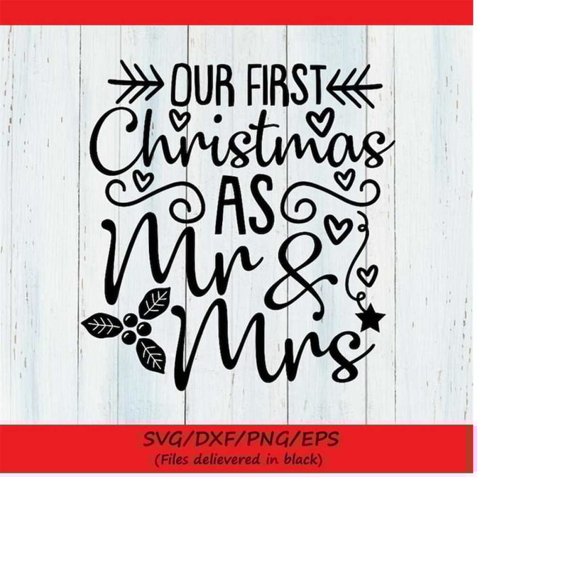 MR-25820235154-our-first-christmas-as-mr-and-mrs-svg-christmas-svg-1st-image-1.jpg