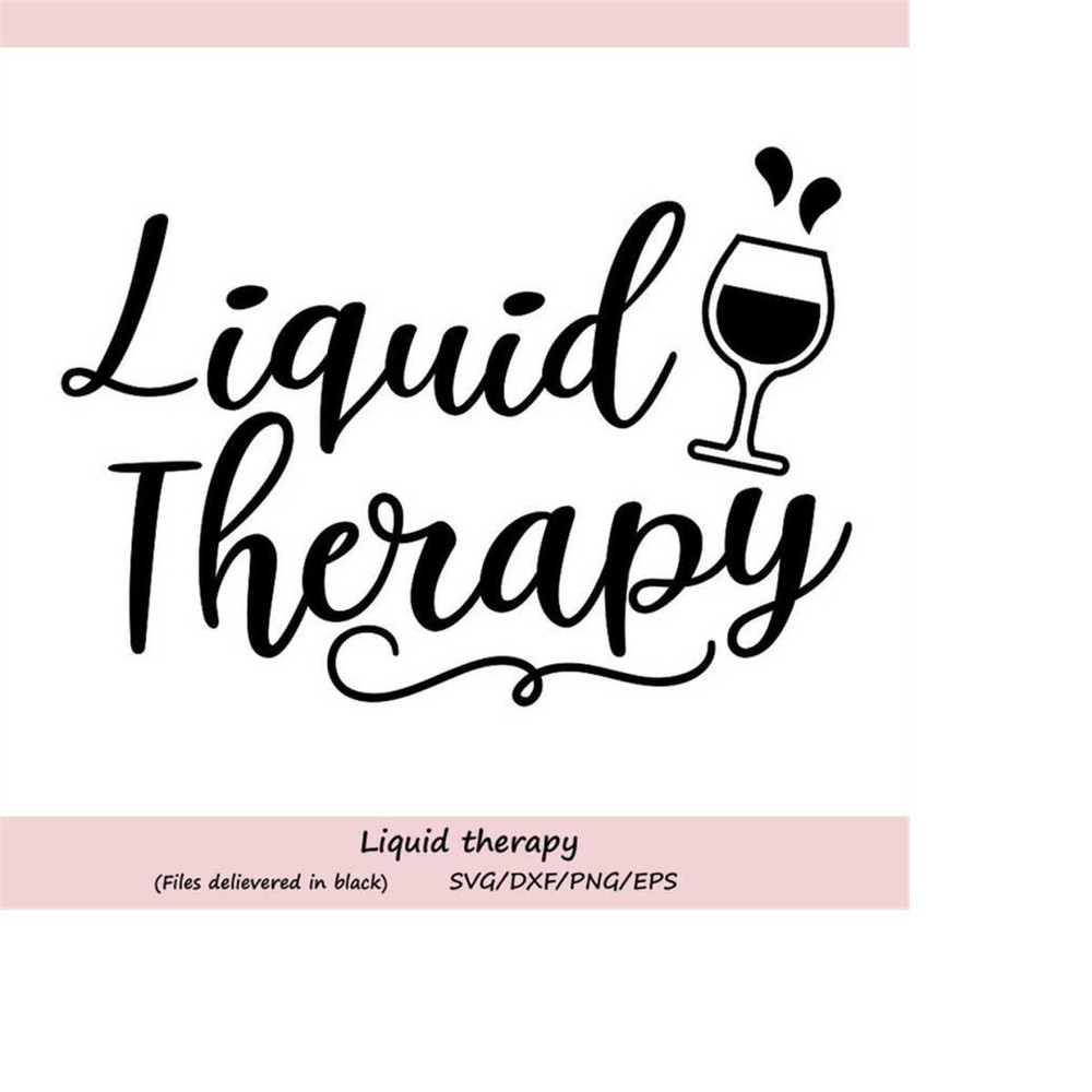 MR-258202362240-liquid-therapy-svg-wine-glass-svg-wine-svg-wine-quote-svg-image-1.jpg