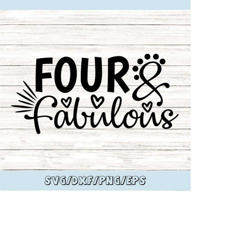 MR-25820236307-four-and-fabulous-svg-birthday-svg-fourth-birthday-svg-boys-image-1.jpg