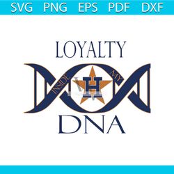 loyalty dna houston astros, houston astros svg, houston astros png digital